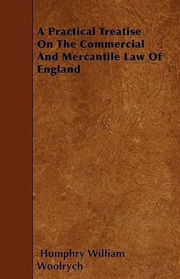 A Practical Treatise On The Commercial And Merc... 1445550342 Book Cover