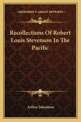 Recollections Of Robert Louis Stevenson In The ... 1163106747 Book Cover