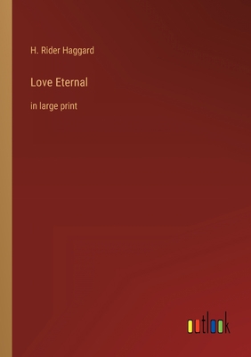 Love Eternal: in large print 3368623842 Book Cover