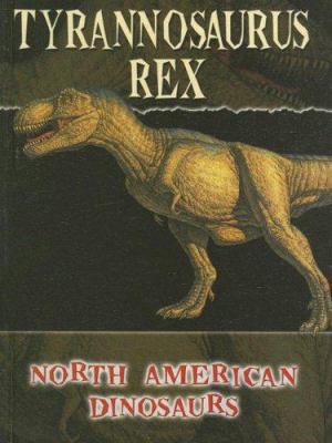 Tyrannosaurus Rex 1600442552 Book Cover