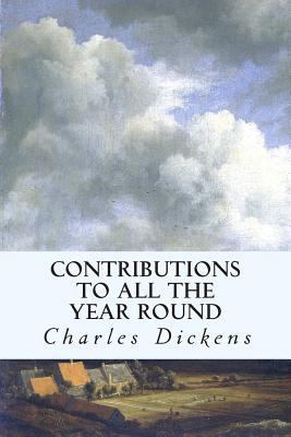 Contributions to All The Year Round 1502562146 Book Cover