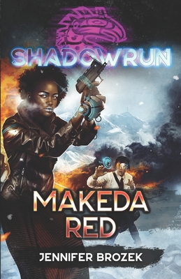 Shadowrun: Makeda Red 1942487843 Book Cover