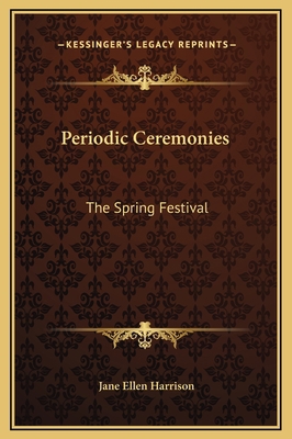 Periodic Ceremonies: The Spring Festival 1169185851 Book Cover