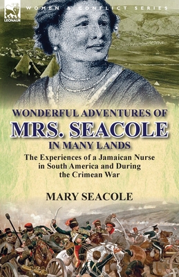 Wonderful Adventures of Mrs. Seacole in Many La... 1782820272 Book Cover