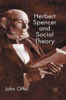 Herbert Spencer and Social Theory 1349301515 Book Cover
