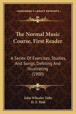 The Normal Music Course, First Reader: A Series... 1165080060 Book Cover