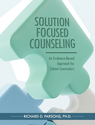 Solution-Focused Counseling: An Evidence-Based ... B0BRNZ325X Book Cover