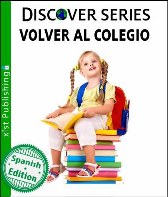 Volver al Colegio [Spanish] 1532401140 Book Cover