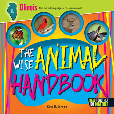 The Wise Animal Handbook Illinois 0738528188 Book Cover