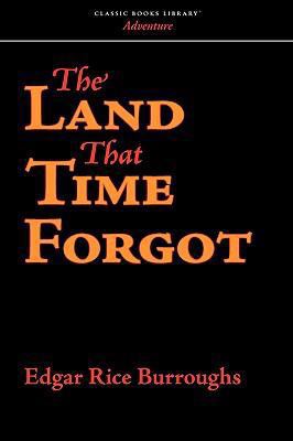 The Land That Time Forgot 1600967906 Book Cover