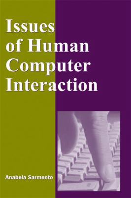 Issues of Human Computer Interaction 1591401917 Book Cover