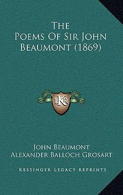 The Poems Of Sir John Beaumont (1869) 116440041X Book Cover