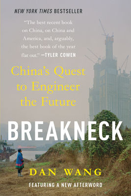 Breakneck: China's Quest to Engineer the Future 1324156953 Book Cover