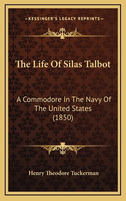 The Life Of Silas Talbot: A Commodore In The Na... 1165707462 Book Cover