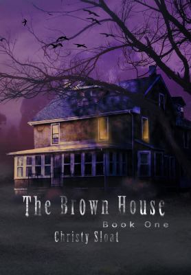 The Brown House: The Visitors Series 0985538546 Book Cover