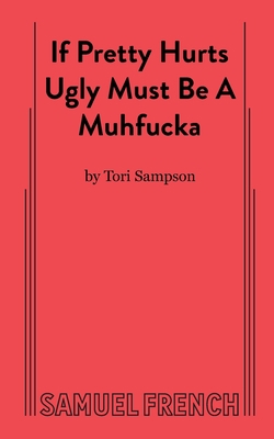 If Pretty Hurts Ugly Must be a Muhfucka 0573709114 Book Cover