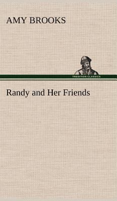 Randy and Her Friends 3849196089 Book Cover
