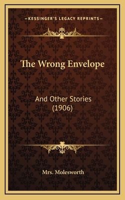 The Wrong Envelope: And Other Stories (1906) 1167282191 Book Cover