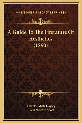 A Guide To The Literature Of Aesthetics (1890) 1169247865 Book Cover