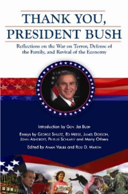 Thank You, President Bush: Reflections on the W... 0974670111 Book Cover