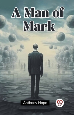 A Man of Mark 9362200686 Book Cover