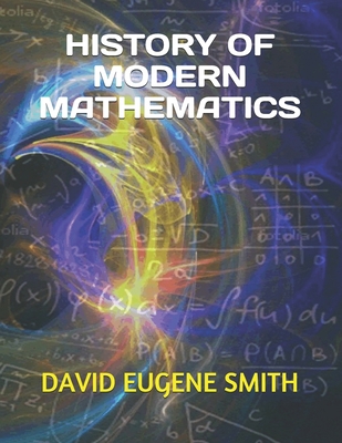 History of Modern Mathematics 1704875722 Book Cover