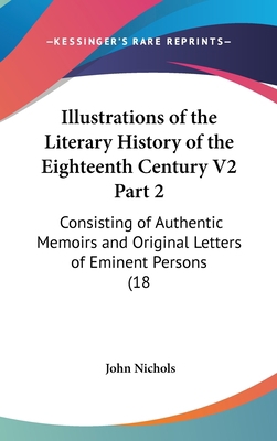 Illustrations of the Literary History of the Ei... 1436599822 Book Cover