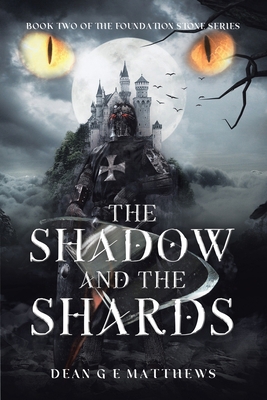 The Shadow and the Shards: Book two of the Foun... 1952750172 Book Cover