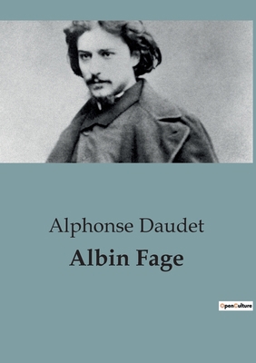 Albin Fage: Les transitions d'un homme face aux... [French] B0C97WRSMZ Book Cover