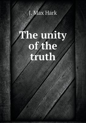 The unity of the truth 5519013993 Book Cover
