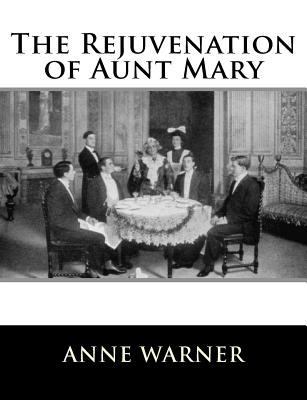 The Rejuvenation of Aunt Mary 1981569847 Book Cover