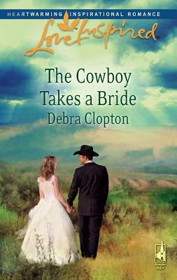 The Cowboy Takes a Bride B007247U3M Book Cover