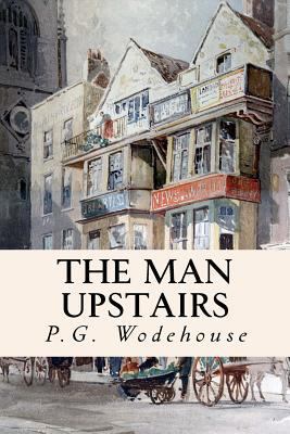 The Man Upstairs 1502969742 Book Cover