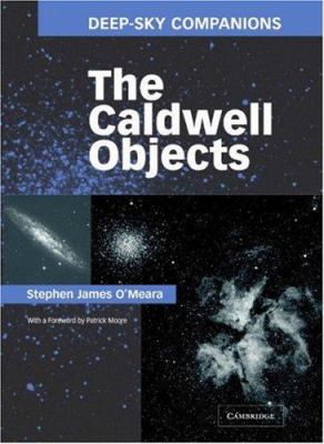 Deep-Sky Companions: The Caldwell Objects 0521827965 Book Cover