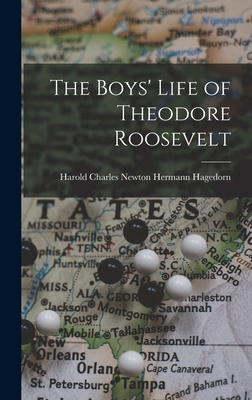 The Boys' Life of Theodore Roosevelt 1018279997 Book Cover