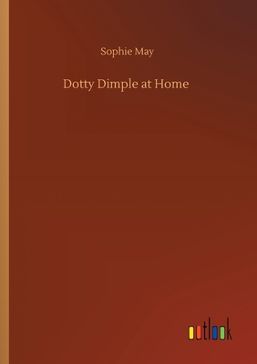 Dotty Dimple at Home 3752412046 Book Cover