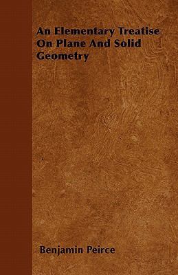 An Elementary Treatise On Plane And Solid Geometry 144605859X Book Cover