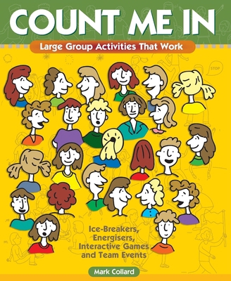 Count Me In: Large Group Games That Work: Icebr... B0041TRQ3K Book Cover