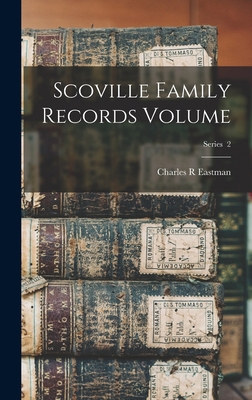 Scoville Family Records Volume; Series 2 1016852827 Book Cover