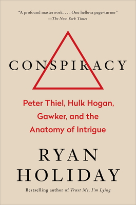 Conspiracy: Peter Thiel, Hulk Hogan, Gawker, an... 0735217645 Book Cover