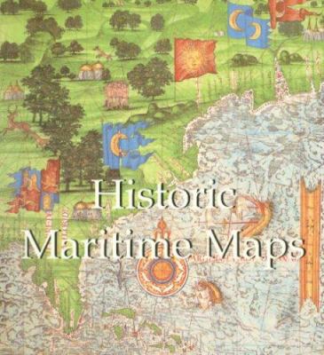 Historic Maritime Maps: 1290-1699 1840139250 Book Cover