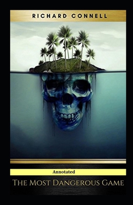 Paperback The Most Dangerous Game Annotated Book