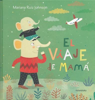 El Viaje de Mama [Spanish] 8484649911 Book Cover