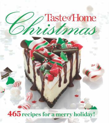 Taste of Home Christmas: 465 Recipes for a Merr... 1617650870 Book Cover