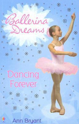 Dancing Forever (Ballerina Dreams) 0794512992 Book Cover