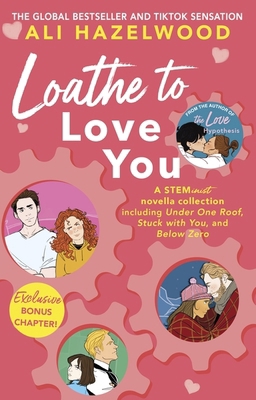 Loathe To Love You 1408726777 Book Cover