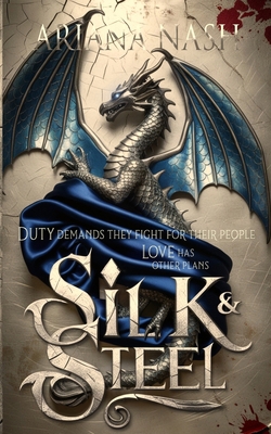 Silk & Steel 0995711372 Book Cover