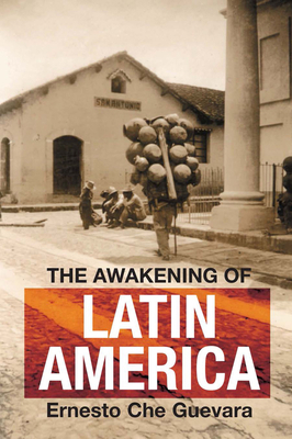The Awakening of Latin America: A Classic Antho... 0980429285 Book Cover