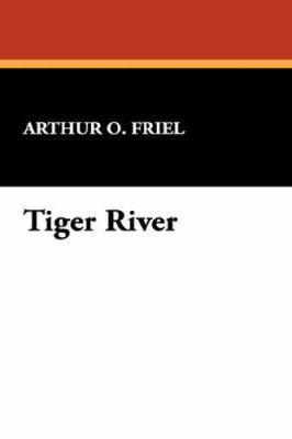 Tiger River 1434485153 Book Cover