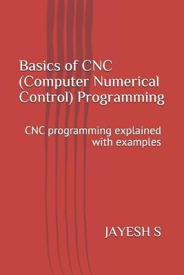 Basics of Cnc (Computer Numerical Control) Prog... 1798032856 Book Cover
